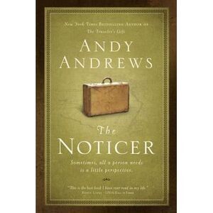 The Noticer: Sometimes, All a Person Needs Is a Little Perspective. -- Andy Andr